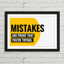 Load image into Gallery viewer, Mistakes are Proof that You're Trying Motivational Quote