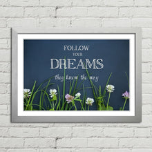 Load image into Gallery viewer, Follow Your Dreams Motivational Quote