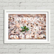 Load image into Gallery viewer, Stay Focused Never Give Up Motivational