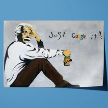 Load image into Gallery viewer, Einstein Just Google It Banksy