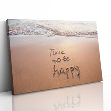 Load image into Gallery viewer, Time to be Happy Happiness Quote