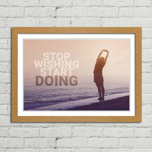 Load image into Gallery viewer, Stop Wishing Start Doing Motivational Quote