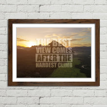 Load image into Gallery viewer, Best View Hardest Climb Motivational Quote