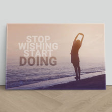 Load image into Gallery viewer, Stop Wishing Start Doing Motivational Quote