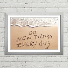 Load image into Gallery viewer, Do New Things Every Day Inspirational