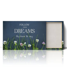 Load image into Gallery viewer, Follow Your Dreams Motivational Quote