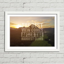 Load image into Gallery viewer, Best View Hardest Climb Motivational Quote