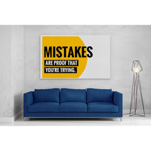 Load image into Gallery viewer, Mistakes are Proof that You're Trying Motivational Quote