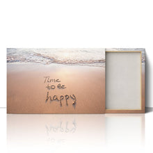 Load image into Gallery viewer, Time to be Happy Happiness Quote