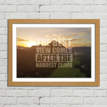 Load image into Gallery viewer, Best View Hardest Climb Motivational Quote