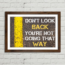 Load image into Gallery viewer, Don't Look Back Positive Motivational Quote