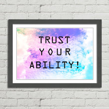 Load image into Gallery viewer, Trust Your Ability Motivational