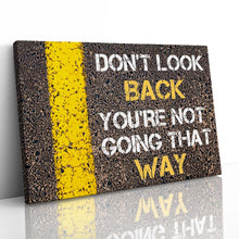 Load image into Gallery viewer, Don't Look Back Positive Motivational Quote
