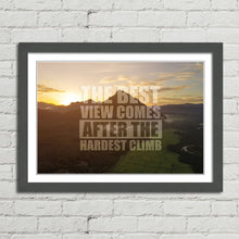 Load image into Gallery viewer, Best View Hardest Climb Motivational Quote