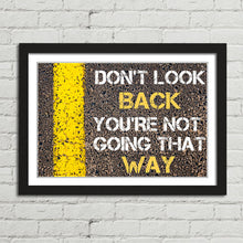 Load image into Gallery viewer, Don't Look Back Positive Motivational Quote