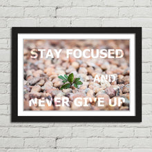 Load image into Gallery viewer, Stay Focused Never Give Up Motivational