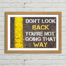 Load image into Gallery viewer, Don't Look Back Positive Motivational Quote