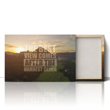 Load image into Gallery viewer, Best View Hardest Climb Motivational Quote