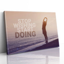 Load image into Gallery viewer, Stop Wishing Start Doing Motivational Quote