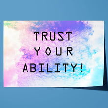 Load image into Gallery viewer, Trust Your Ability Motivational