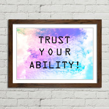 Load image into Gallery viewer, Trust Your Ability Motivational