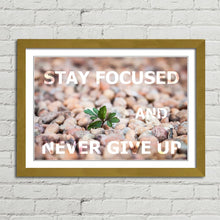 Load image into Gallery viewer, Stay Focused Never Give Up Motivational