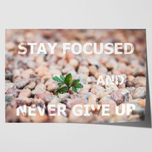 Load image into Gallery viewer, Stay Focused Never Give Up Motivational