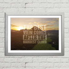 Load image into Gallery viewer, Best View Hardest Climb Motivational Quote