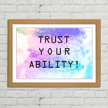 Load image into Gallery viewer, Trust Your Ability Motivational