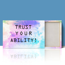 Load image into Gallery viewer, Trust Your Ability Motivational
