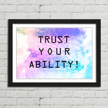Load image into Gallery viewer, Trust Your Ability Motivational
