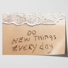 Load image into Gallery viewer, Do New Things Every Day Inspirational
