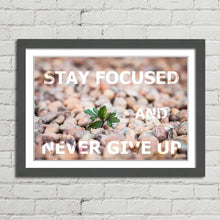 Load image into Gallery viewer, Stay Focused Never Give Up Motivational
