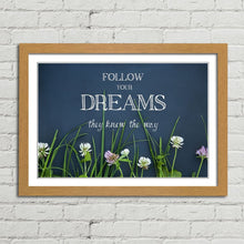 Load image into Gallery viewer, Follow Your Dreams Motivational Quote
