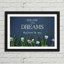 Load image into Gallery viewer, Follow Your Dreams Motivational Quote
