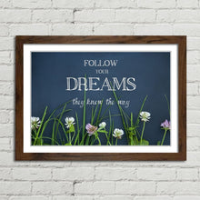 Load image into Gallery viewer, Follow Your Dreams Motivational Quote
