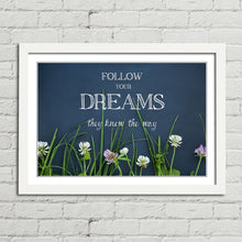 Load image into Gallery viewer, Follow Your Dreams Motivational Quote
